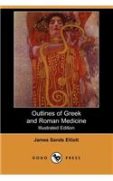 Outlines of Greek and Roman Medicine