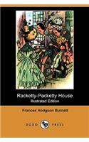 Racketty-Packetty House (Illustrated Edition) (Dodo Press)