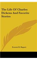 Life Of Charles Dickens And Favorite Stories