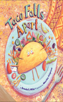 Taco Falls Apart: (Food for Thought)