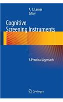 Cognitive Screening Instruments: A Practical Approach: A Practical Approach