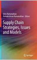 Supply Chain Strategies, Issues and Models