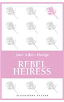 Rebel Heiress