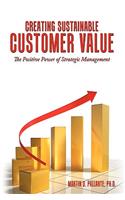 Creating Sustainable Customer Value