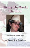 Giving the World 'The Bird'