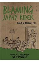 Blaming Japhy Rider: Memoir of a Dharma Bum Who Survived(English)