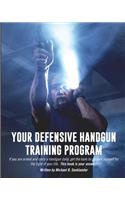 Your Defensive Handgun Training Program