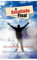 El Resultado Final