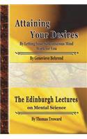 Attaining Your Desires: The EDINBURGH LECTURES