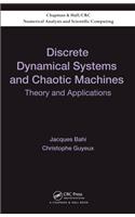 Discrete Dynamical Systems and Chaotic Machines