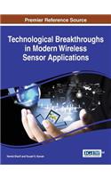 Technological Breakthroughs in Modern Wireless Sensor Applications