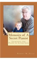 Memoirs of A Secret Pianist