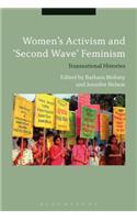 Women's Activism and Second Wave Feminism