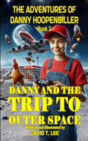 Danny and the Trip to Outer Space