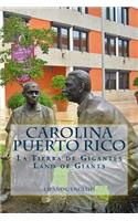 La Tierra de Gigantes, Land of Giants Carolina, Puerto Rico