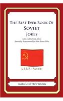 The Best Ever Book of Soviet Jokes: Lots and Lots of Jokes Specially Repurposed for You-Know-Who(English)