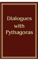 Dialogues with Pythagoras