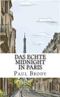 Das echte Midnight In Paris: Eine Geschichte der expatriierten Schriftsteller in Paris, welche die verlorene Generation bildeten