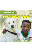 My First Dog: (Let's Get a Pet!)