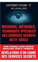 Missions, methodes, techniques speciales des services secrets au 21e siecle