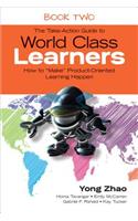The Take-Action Guide to World Class Learners Book 2