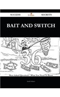 Bait and Switch 36 Success Secrets: 36 M...
