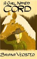 A Girl Named Cord