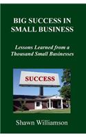 Big Success in Small Business