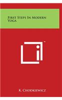 First Steps in Modern Yoga