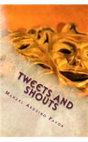 Tweets and shouts