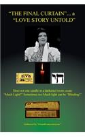 The Final Curtain... a Love Story Untold
