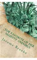 The Favorite of Her Majesty Omnibus