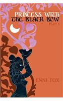 Princess with the Black Bow: Queen of Two Lands Series