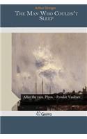 The Man Who Couldn't Sleep: (English)