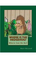 Where Is The Hedgehog?
