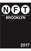 Not for Tourists Guide to Brooklyn 2017