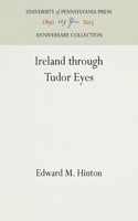 Ireland Through Tudor Eyes