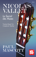 Nicolas Vallet: Le Secret Des Muses Transcribed for Classical Guitar