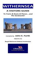 Withernsea - A Visitors Guide to Trains & Boats & Planes....and The Sandcastle!