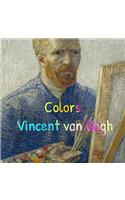 Colors Vincent van Gogh