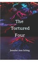 The Tortured Four