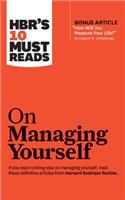 HBR's 10 Must Reads on Managing Yourself