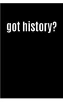 Got History?