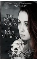 Many Moons of Mia Maloney