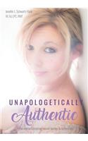 Unapologetically Authentic