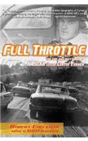 Full Throttle: The Life and Fast Times of NASCAR Legend Curtis Turner