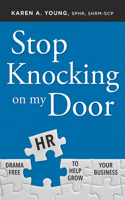 Stop Knocking on My Door