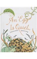 An Egg Is Quiet