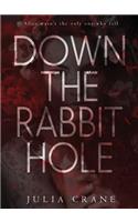 Down The Rabbit Hole