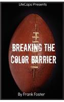 Breaking the Color Barrier